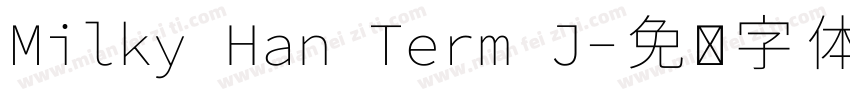 Milky Han Term J字体转换